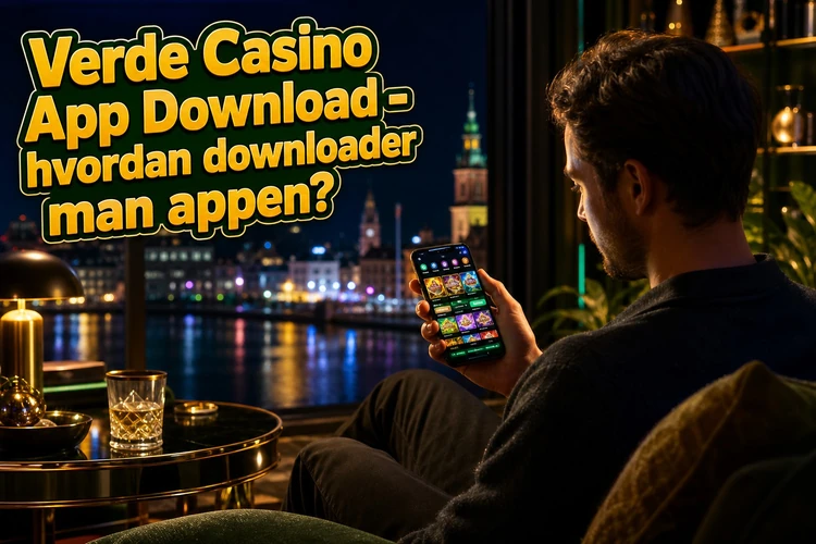 Verde Casino App Download - hvordan downloader man appen?